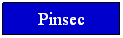 Zone de Texte: Pinsec
